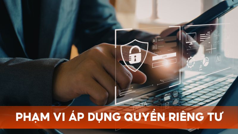 Giải thích về phạm vi áp dụng của chính sách riêng tư tại Me88