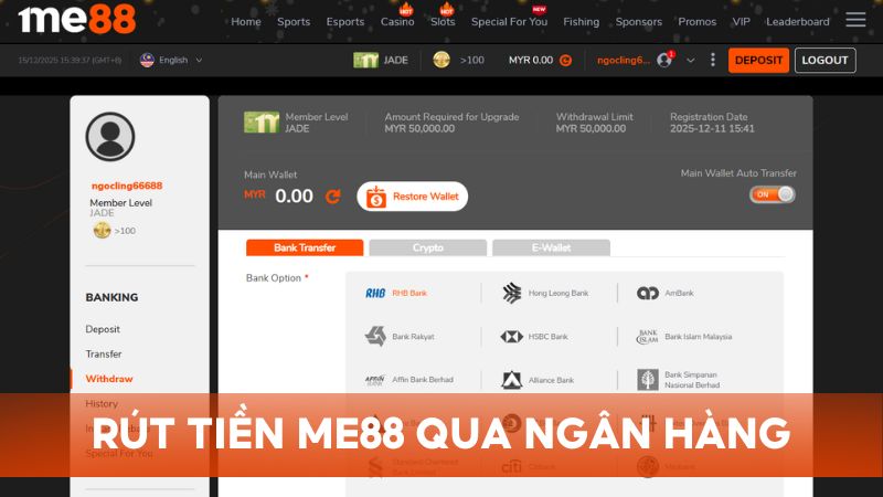 Rút tiền qua ngân hàng là hình thức phổ biến nhất tại Me88